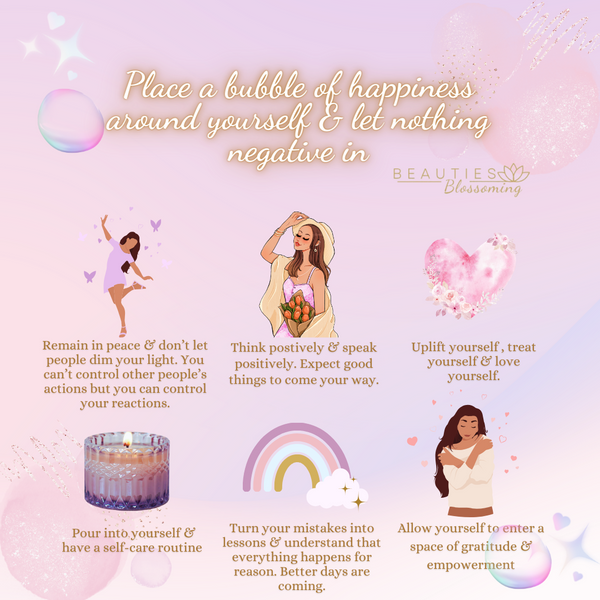 Place a bubble of happiness around yourself